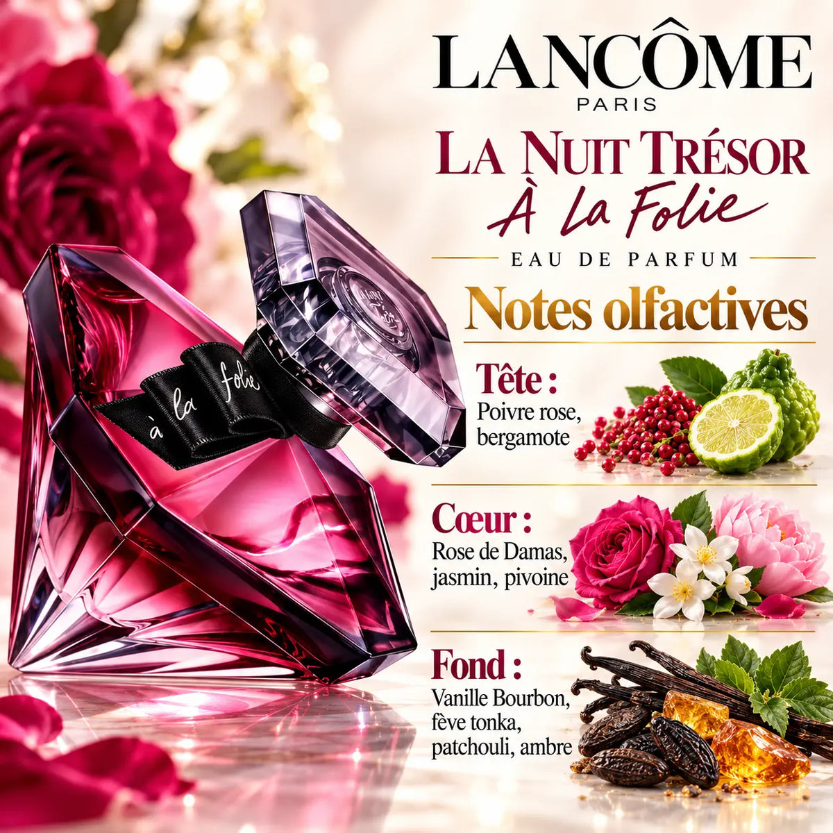 Lancôme La Nuit Trésor À La Folie Eau de Parfum Femme 75 ml, flacon diamant rouge avec ruban noir, notes de poivre rose, bergamote, rose de Damas, jasmin, vanille Bourbon, fève tonka et patchouli.